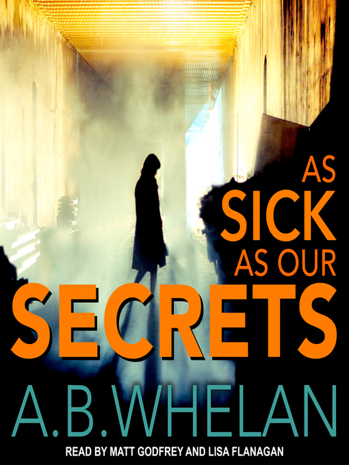 Title details for As Sick as Our Secrets by A.B. Whelan - Wait list